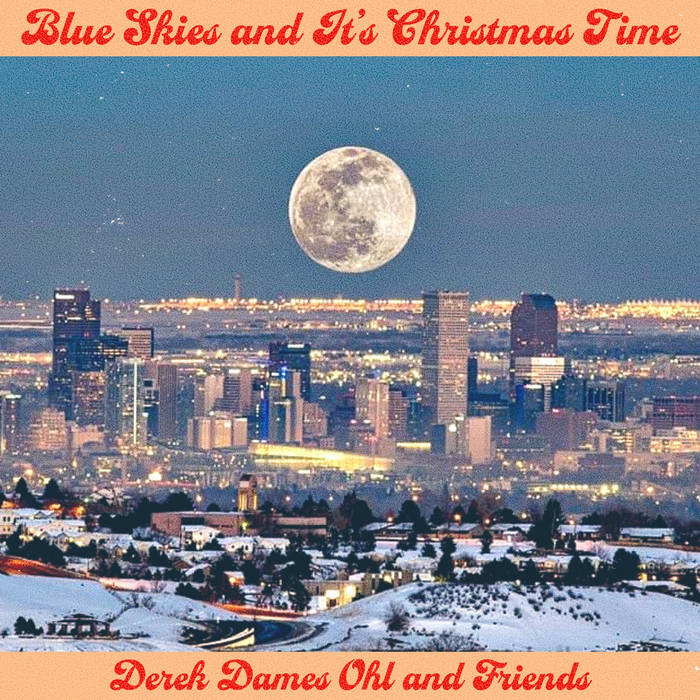 Christian Garcia, Denver Music, Denver, 303 music, Derek Dames Ohl, Colorado Christmas, Denver Christmas, Local music