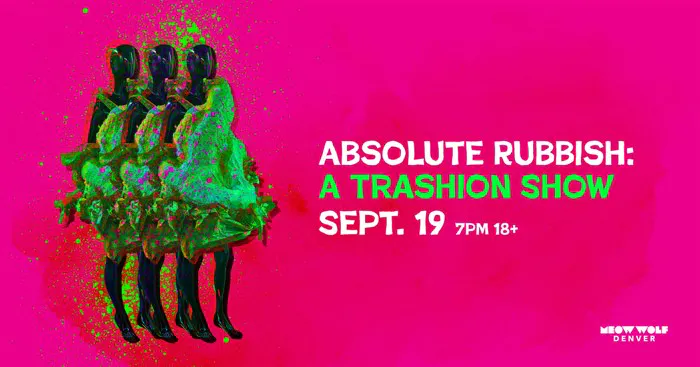 What You Missed at Meow Wolf's Absolute Rubbish: A Trashion Show